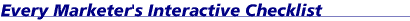 Every Marketer's Interactive Checklist