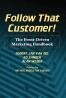 Follow That Customer!
